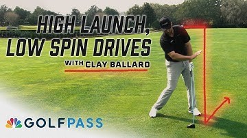 How to hit high launch, low spin drives | GolfPass | Golf Channel