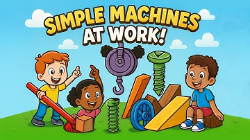 Simple Machines at Work! | How Tools Make Life Easier | Kiddie Science Toon