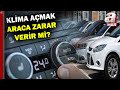 Klima açmak araca zarar verir mi? Yüksek devirde klima açılır mı? | A Haber