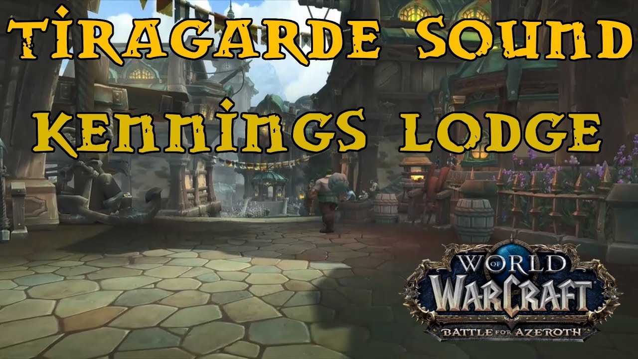 Battle For Azeroth - Tiragarde Quest Guide - Part 7 - Kennings Lodge