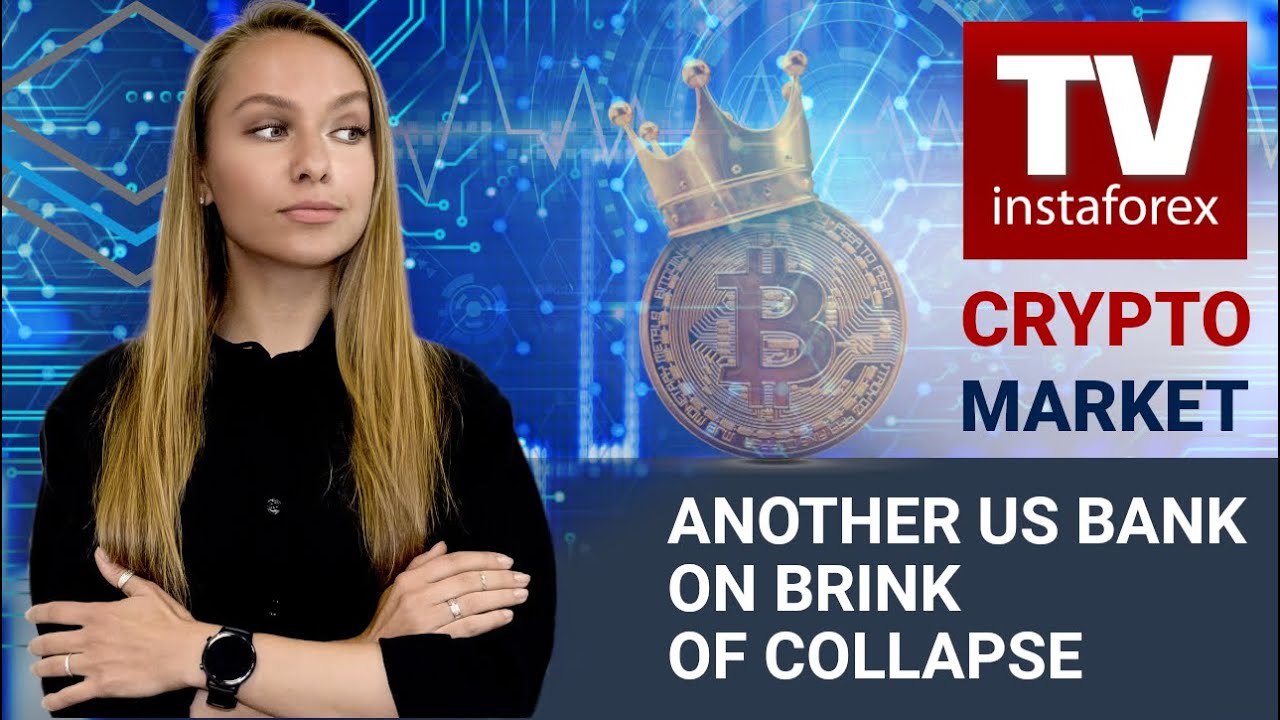 Weekly crypto review: Another US bank on brink of collapse. Outlook for NASDAQ, BTC/USD, ETH/USD