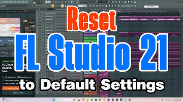 How to Reset FL Studio 21 to Default Settings - Two Simple Methods