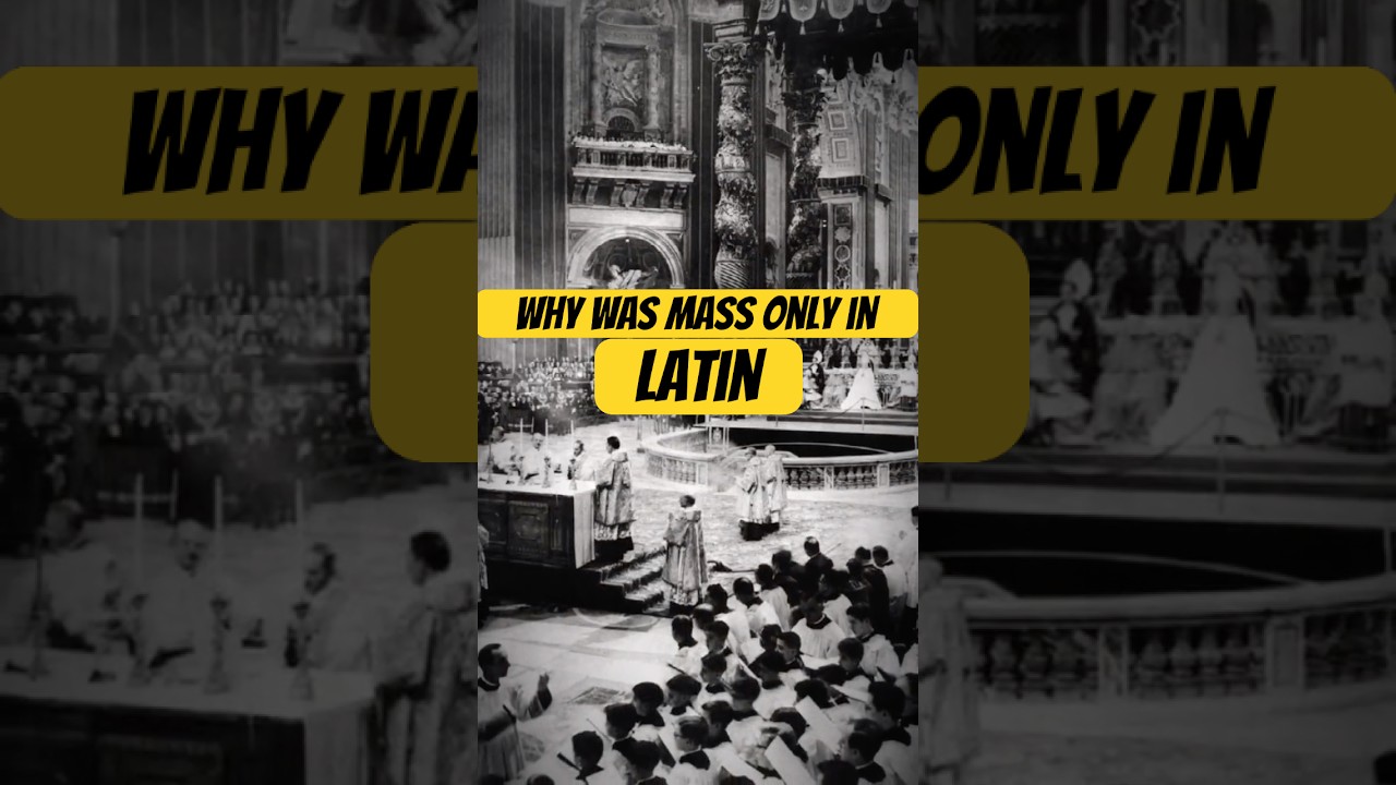 Why Was Mass Only in Latin? | The History of the Latin Mass