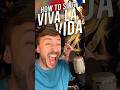 HOW TO SING Viva La Vida by Coldplay