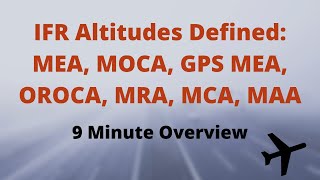 IFR Altitudes Defined: MEA, MOCA, MRA, MCA, MAA, OROCA, GPS MEA - IFR Pilot & Instrument Test Prep