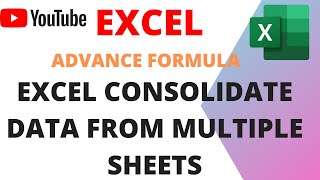 Excel Advance Formula || Excel consolidate data from multiple sheets