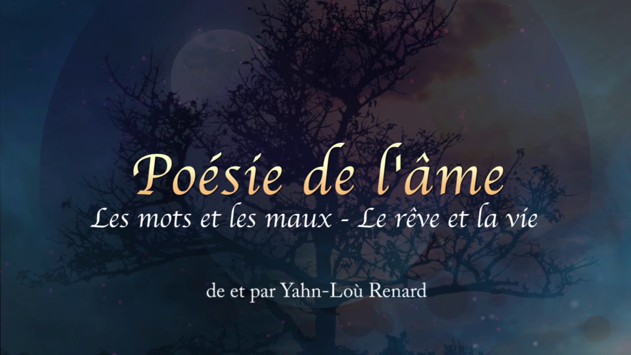 Poésie De L'ame Et Du Coeur www.youtube.com