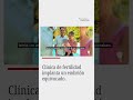 Clínica de Fertilidad Implanta un Embrión Equivocado