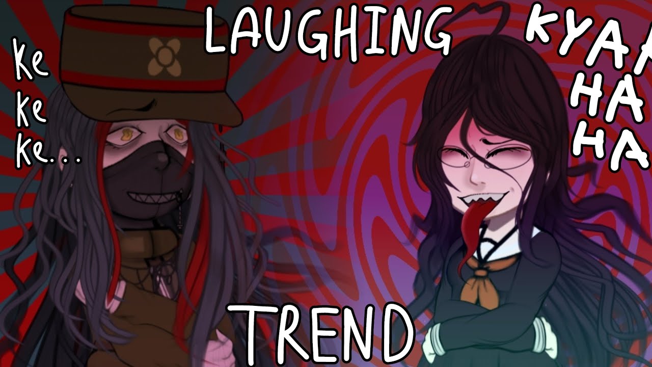 Laughing Trend •• Danganronpa Ver + Art •• Korekiyo and Toko YouTube