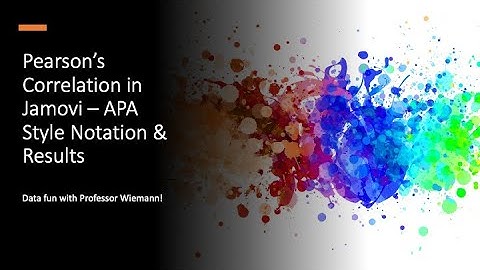 Pearson’s Correlation in Jamovi – APA Style Notation & Results