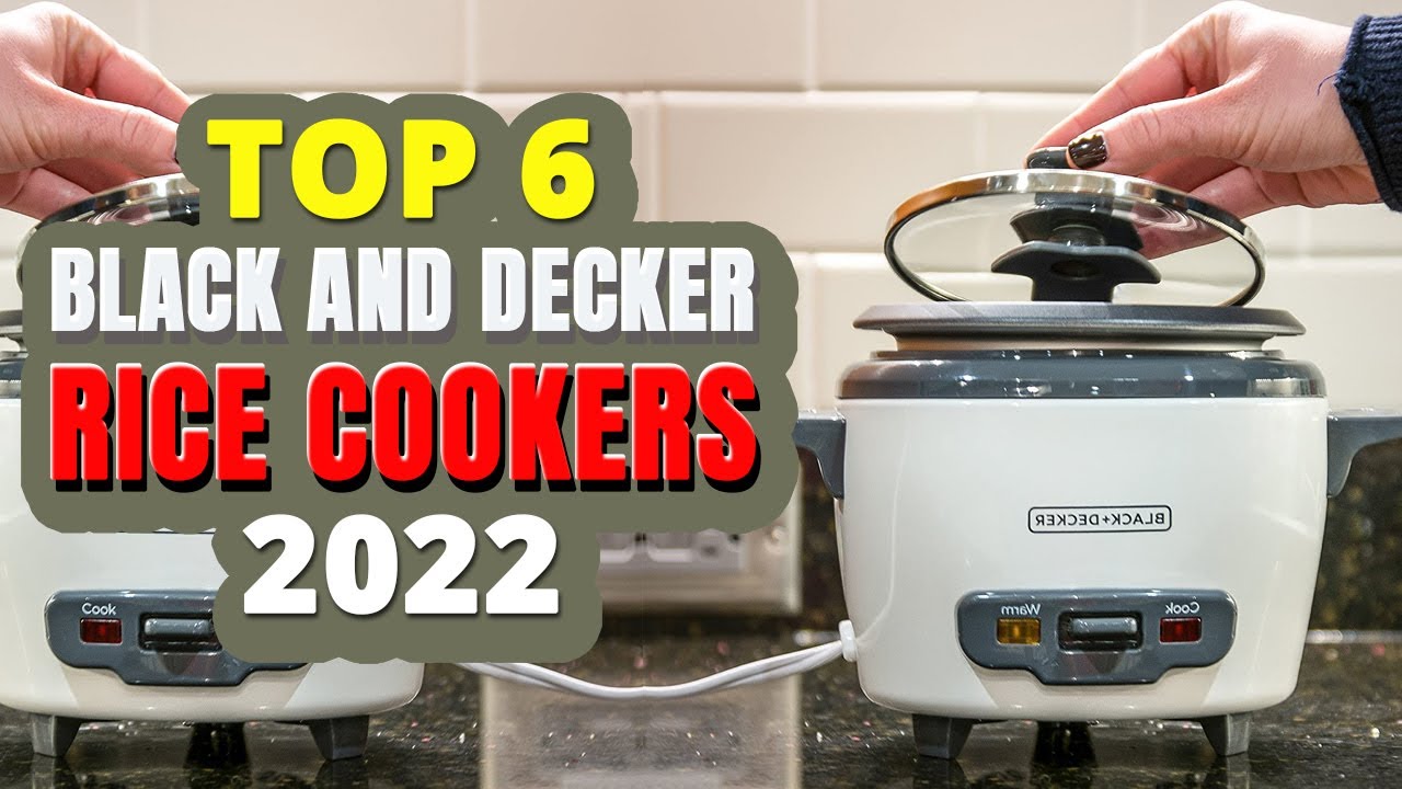 Best Black And Decker Rice Cookers 2023 