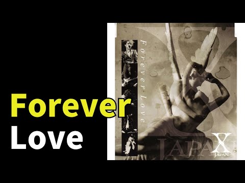 X JAPAN - Forever Love - YouTube