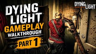 Dying Light Gameplay Walkthrough Part 1