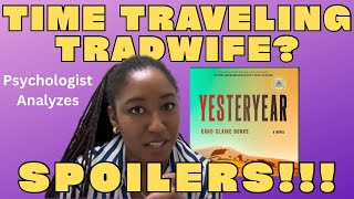 Psychologist Analyzes: Yesteryear Book Review SPOILERS!!!