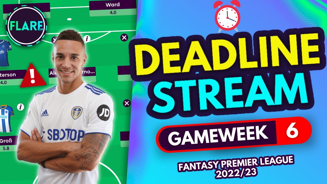 FPL 22/23 DEADLINE STREAM | Gameweek 6 Deadline | Live Q&A | Fantasy Premier League Tips