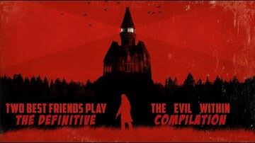 SBFP The Evil Within - The Definitive Compilation