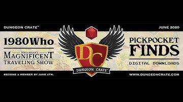 Dungeon Crate June 2020 "Traveling Show & Pickpocket Finds" Unboxing!