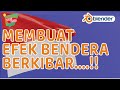 Tutorial Blender Indonesia | Membuat Efek Bendera Berkibar