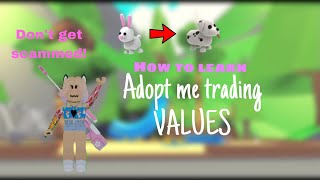 How to learn adopt me trading values! |XAuroraaaX