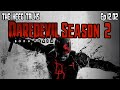 "Daredevil Born Again Season 2"- The Keeg Talks ep12.02