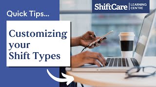 Customizing Shift Types
