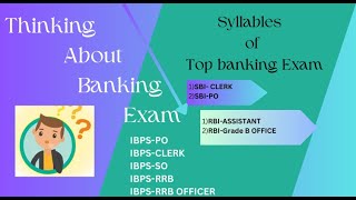 Syllabus and Exam patten  for IBPS Banking Exam