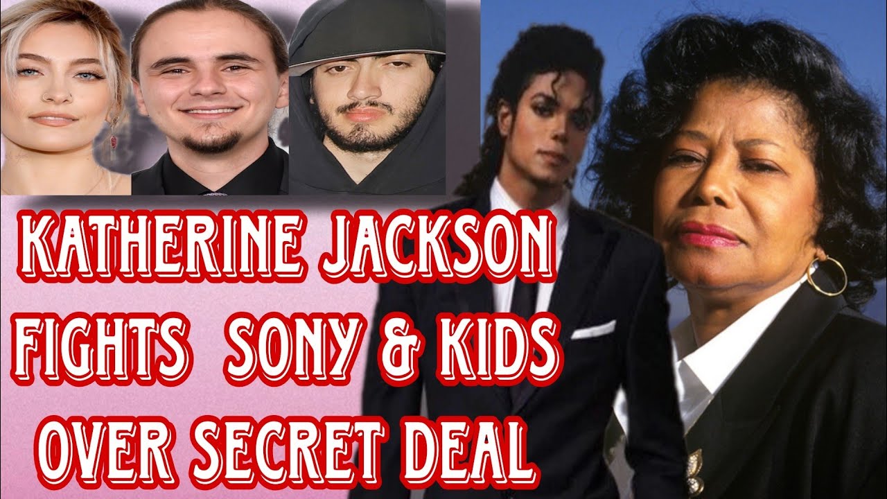 Katherine Jackson Fights Sony & MJ KIds Over Deal