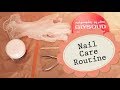 طريقة سهلة للعناية في الأظافر An Easy Nail Care Routine 
