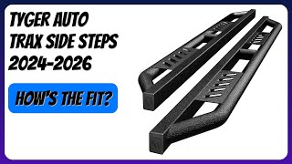 REVIEW (2026): Tyger Auto Trax Side Steps 2024-2026. Features Review Tyger Auto Trax Side Steps Compatible With 2024 2026 Toyota Tacoma Fits Hybrid Double Cab