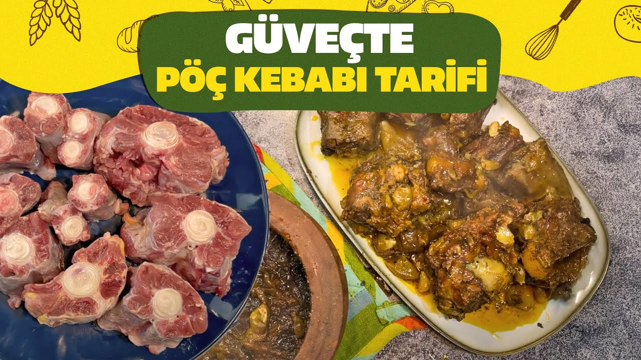 PÖÇ KEBABI TARİFİ  ???? GÜVEÇTE KUYRUK YEMEĞİ NASIL YAPILIR ???? KAYSERİ YEMEKLERİ ???? MUTFAK İŞLERİ MÜDÜRÜ