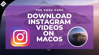 How To Download Instagram Videos on macOS in Hindi screenshot 5