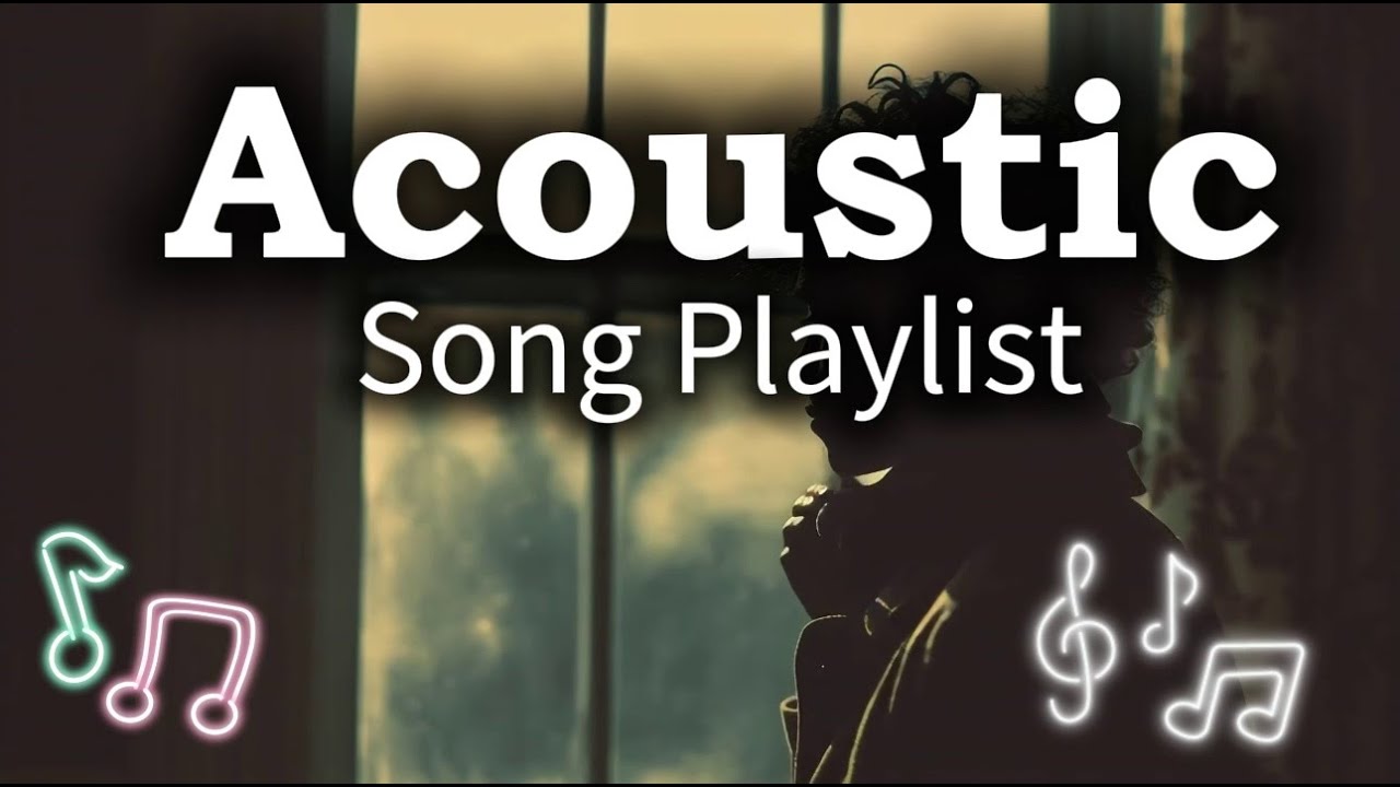 Hot Chill Love Songs Vol. #2702 Chill Acoustic Playlist
