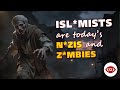 Isl*mist todays n*zis and z*mbies