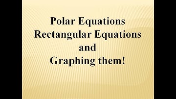Basics of Graphing Polar Equations via Rectangular Equations