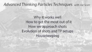 Part 4:  Joe Scarr TP techniques - 3ds Max and Thinking Particles logic