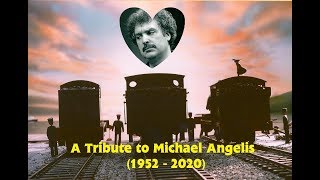 A Tribute To Michael Angelis 1952 - 2020