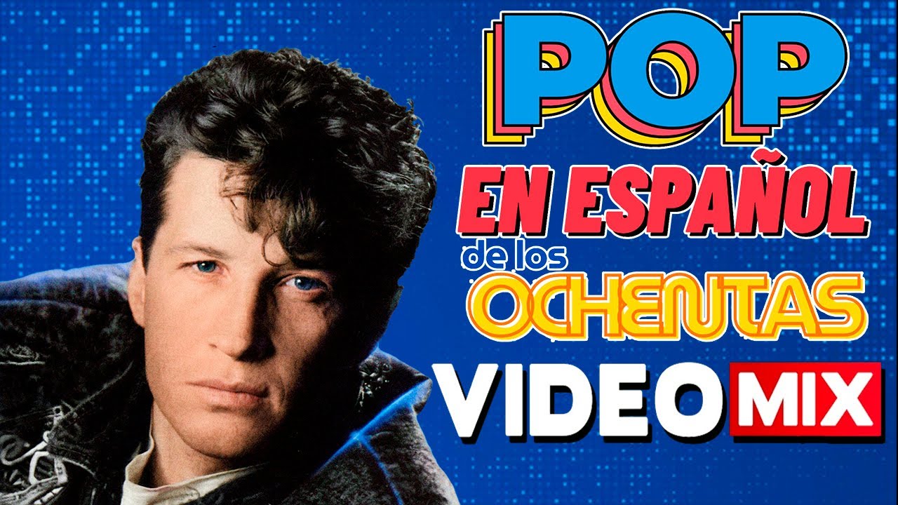 Pop en Español de los 80's vol. 1 (Emmanuel, Mecano, Tatiana, Miguel Bosé, Flans, Timbiriche)