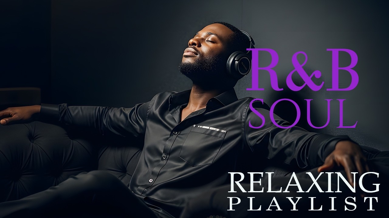 R&B Soul for Deep Work   Minimal & Smooth