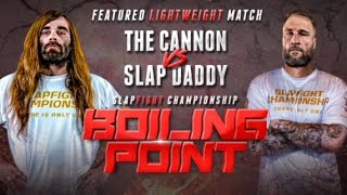 ‘the Cannon’ welcomes ‘Slap Daddy’ to SlapFIGHT