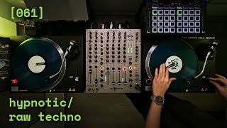 [061] hypnotic & raw techno - vinyl/timecode DJ set