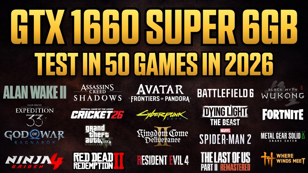 GTX 1660 Super 6GB - Test in 50 Games in 2026 - YouTube