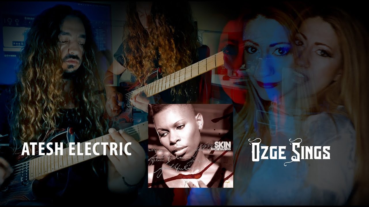 SKIN - Faithfulness (Metal Arrangement Cover) by Özge Nemutlu & Atesh Electric