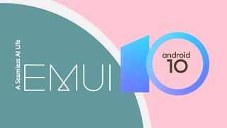 EMUI 10 Update on any Huawei and Honor phone (Android 10)