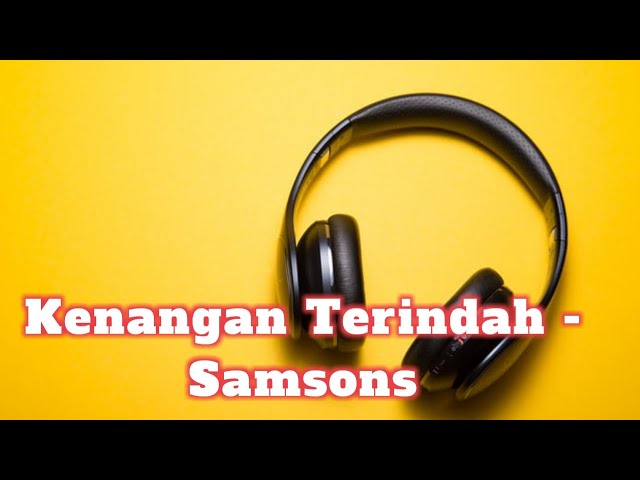 Kenangan Terindah - Samson | Lirik & Cover(by Noviana) class=