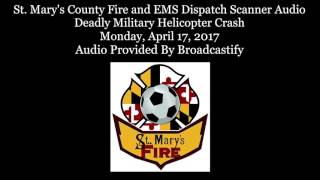 St. Mary's County Fire and EMS Dispatch Scanner Audio Deadly Military Helicopter Crash