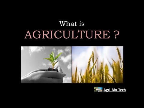 what is agriculture | introduction and status of agriculture