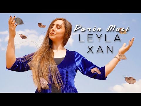 Leyla Xan Darên Mazî Nû New Music Video 2021