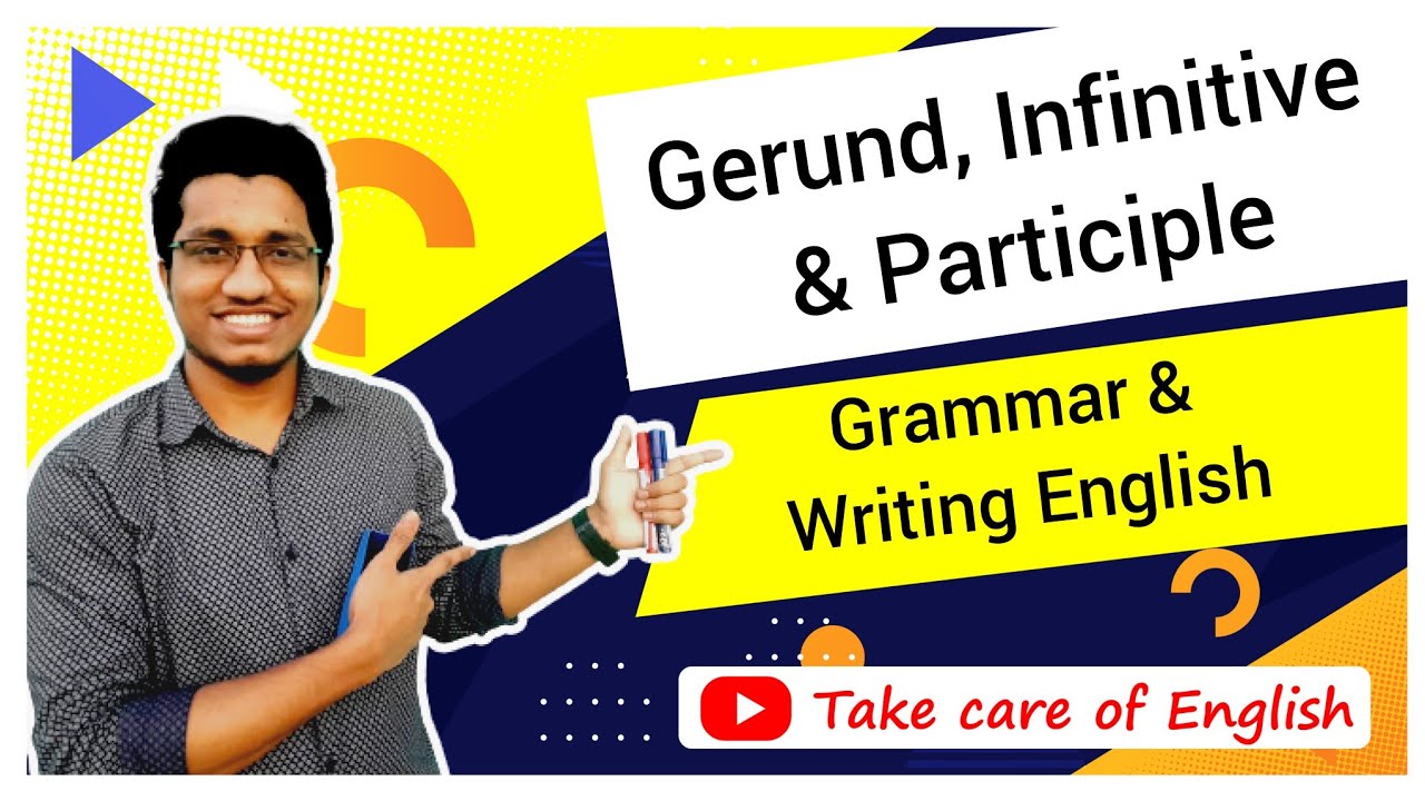 Gerund, Infinitive & Participle | Part-02 | SSC | HSC | Admission | IELTS  English grammar & writing