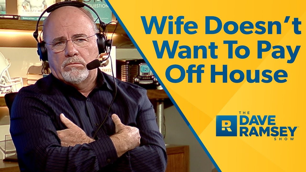Wife Doesn’t Want To Pay Off The House Wife Doesn’t Want To Pay Off The House