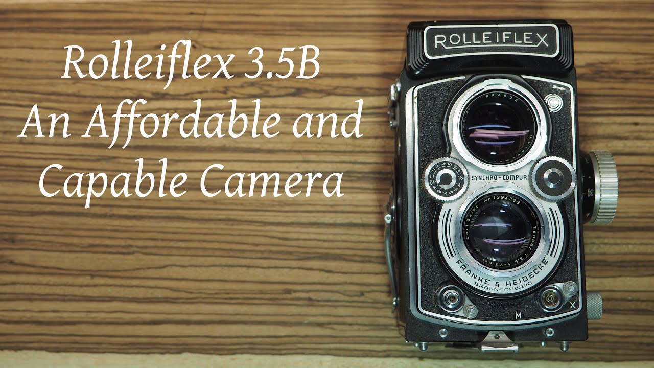 The Rolleiflex 3.5B - A Great Choice For A Budget TLR With All The